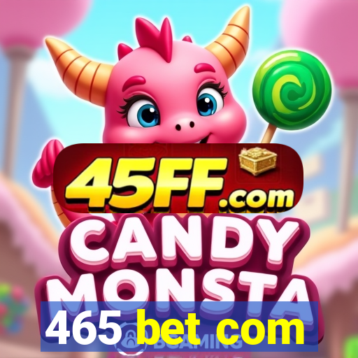 465 bet com